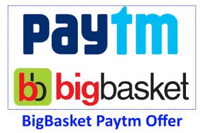 Bigbasket paytm offer 
