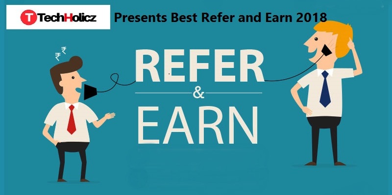 Best Refer And Earn Apps June 2019 Unlimited Loot Updated Techholicz - 