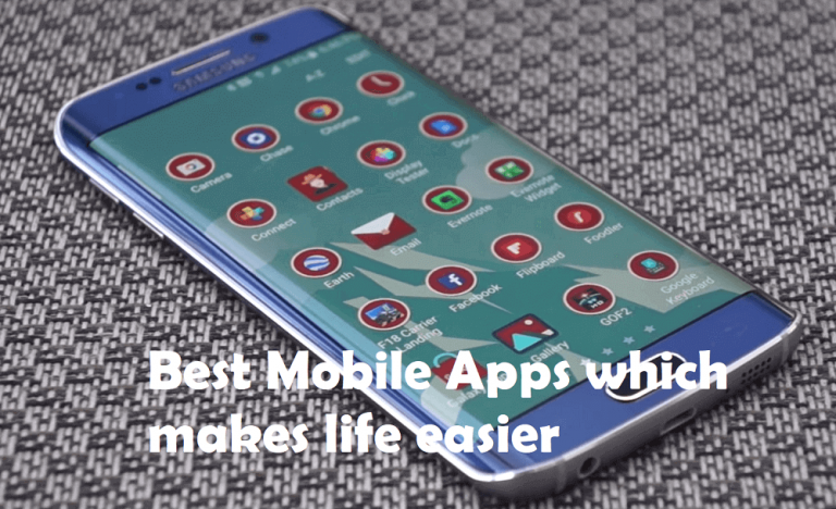Best Mobile apps which makes life easier