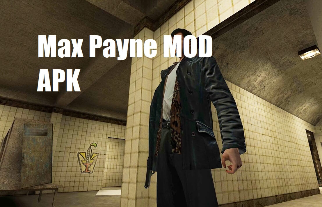 maxpayne MOD Apk