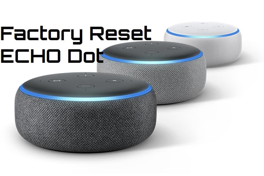 How to factory reset Amazon Echo Dot? 1