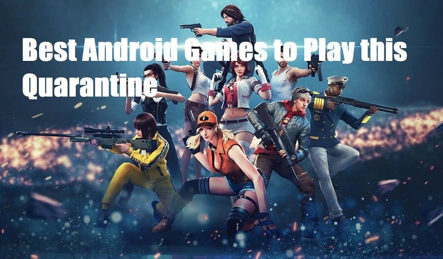 best android games in quarantine