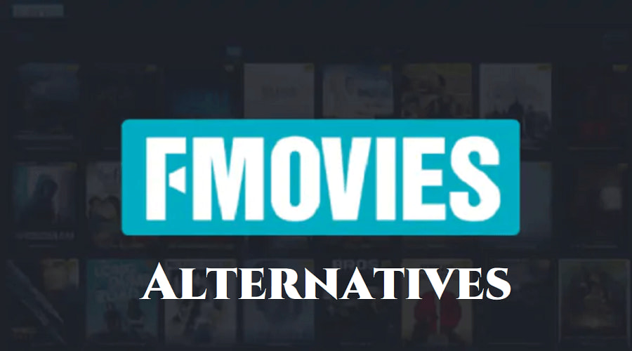 10 Best Sites like Fmovies 2022 | Fmovies Alternatives 13
