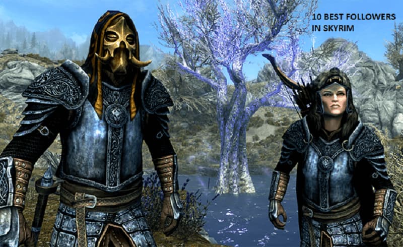 BEST FOLLOWERS IN SKYRIM