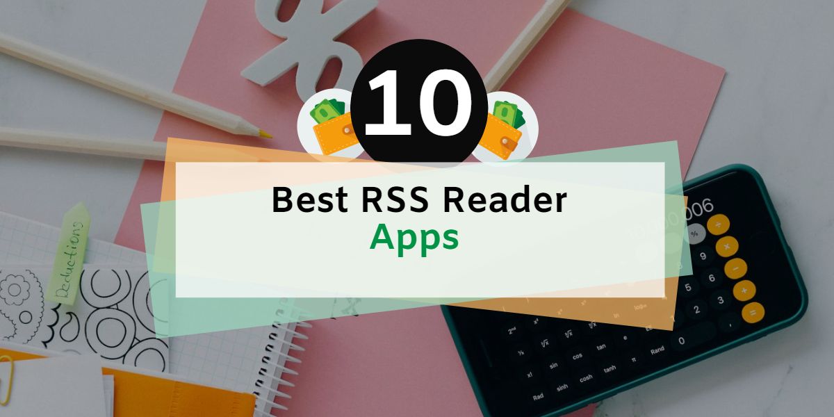 BEST RSS FEED APPS