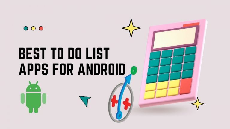 Best To do list Apps for Android