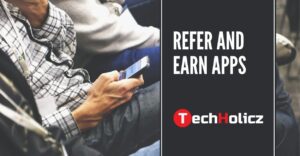 Refer and earn apps