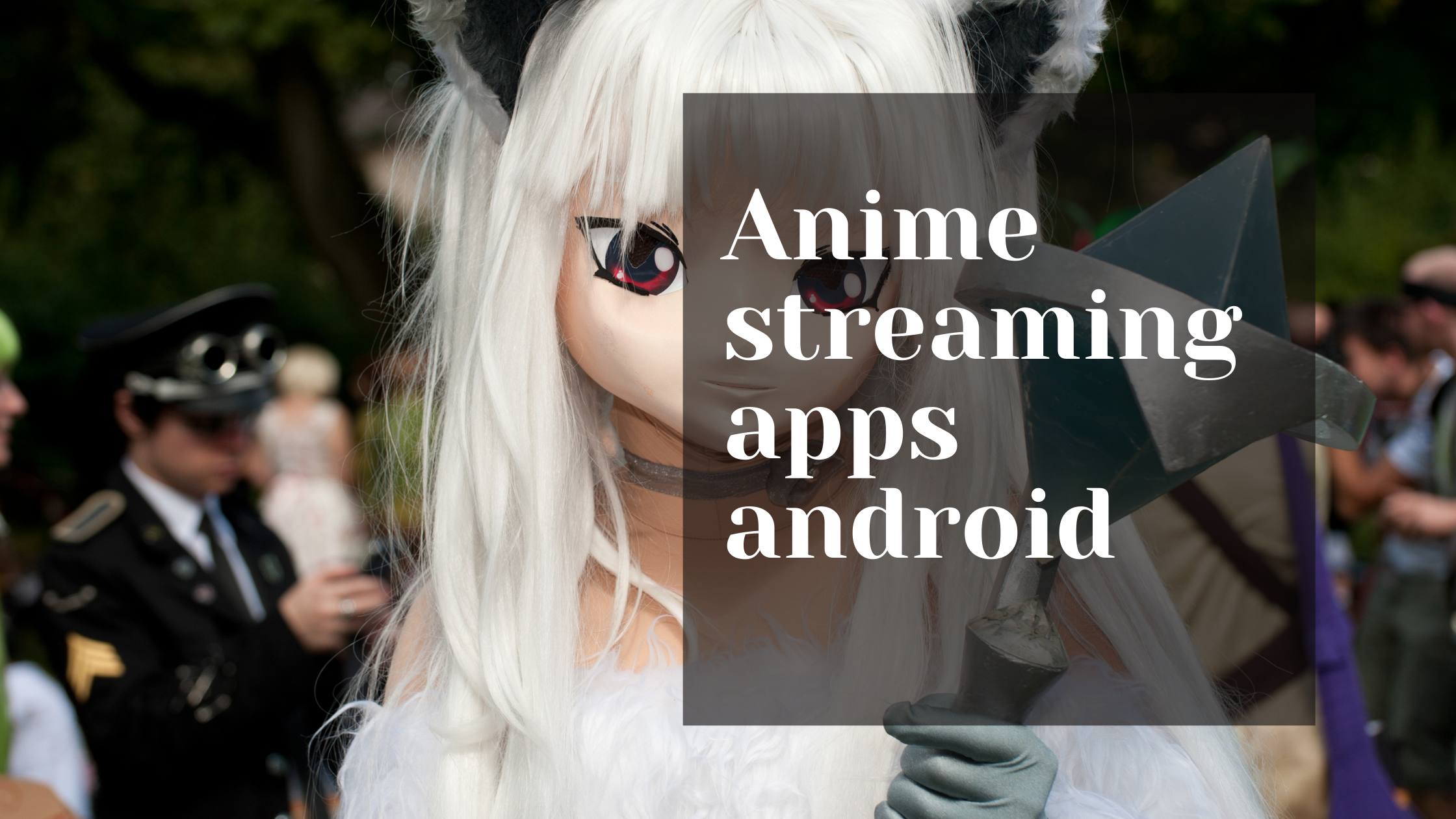 anime streaming apps for android