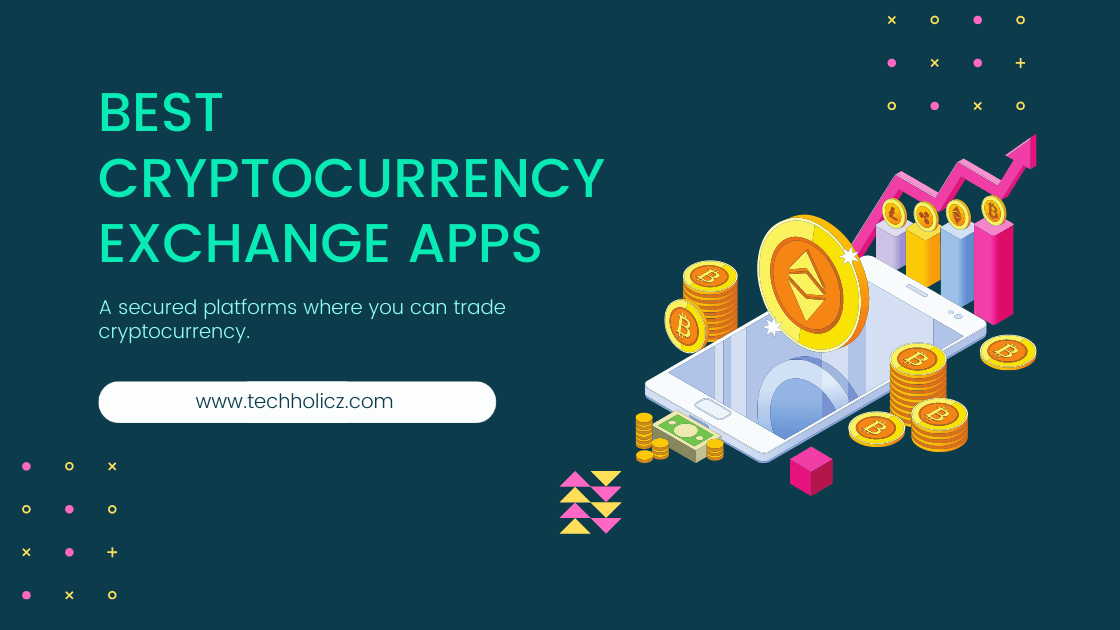 Best Cryptocurrency Exchange Apps