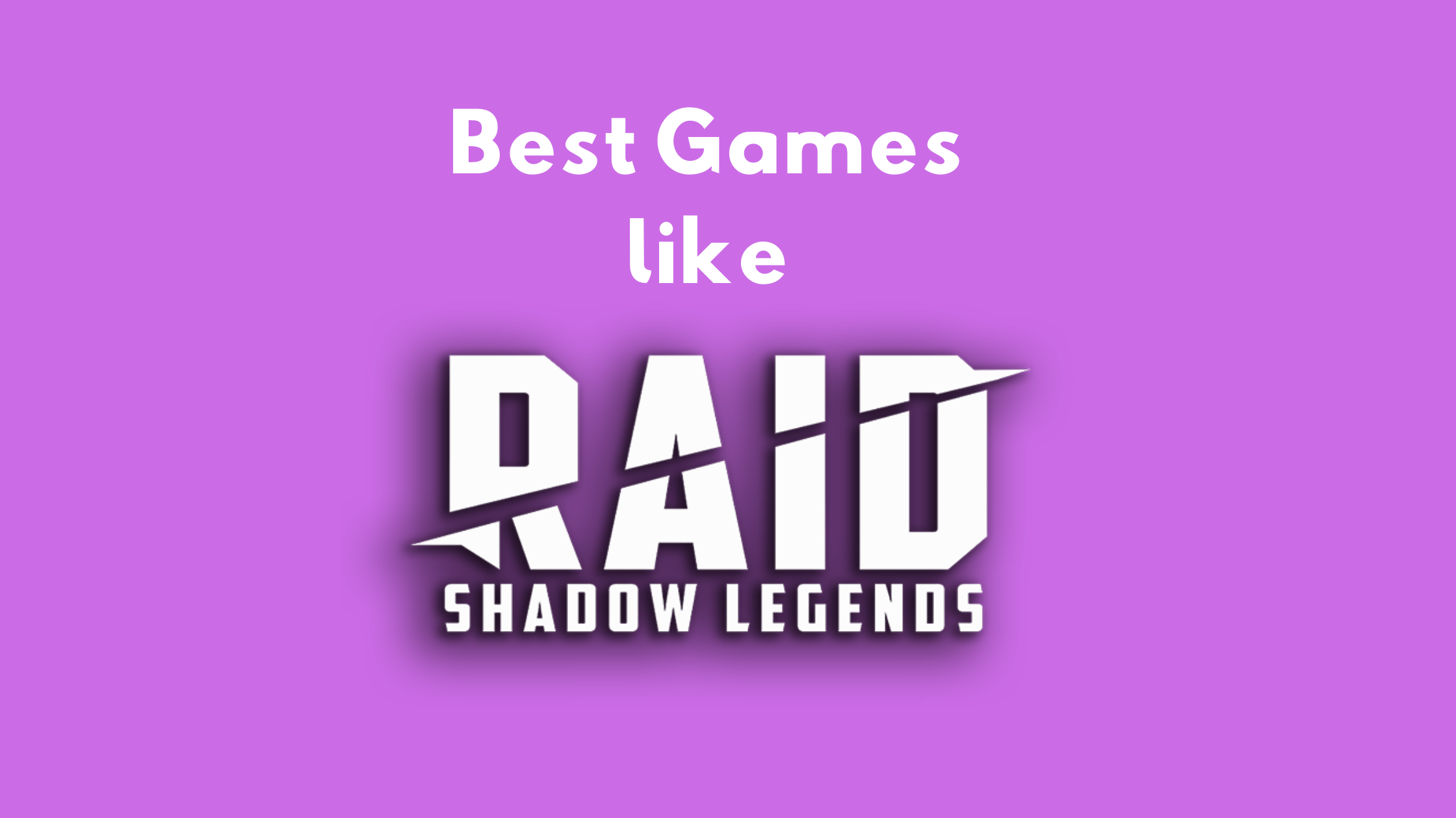 Games like raid shadow legends