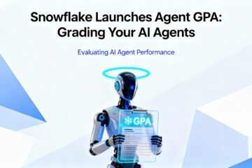 Snowflake Launches Agent GPA: Grading Your AI Agents